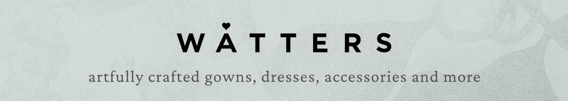 WÅTTERS logo in black text on light gray background with tagline "artfully crafted gowns, dresses, accessories and more"