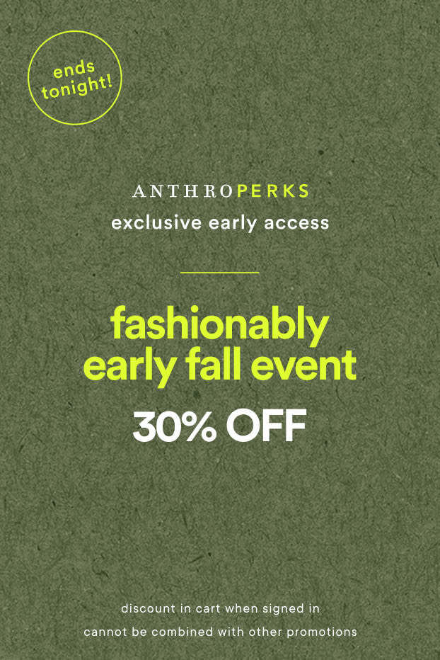 30% off Fashionably Early Fall Event