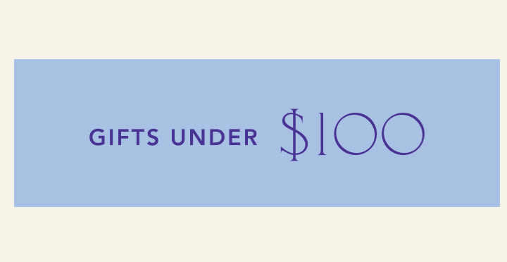 Light blue banner with purple text reading GIFTS UNDER $100 in modern sans-serif font