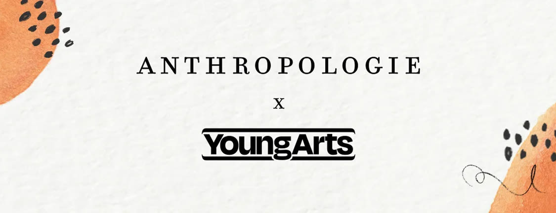 Anthropologie x Young Arts