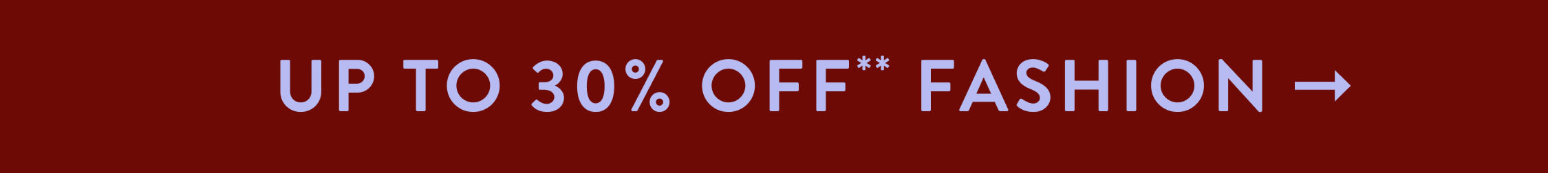 Up to 30% Off Fashion
