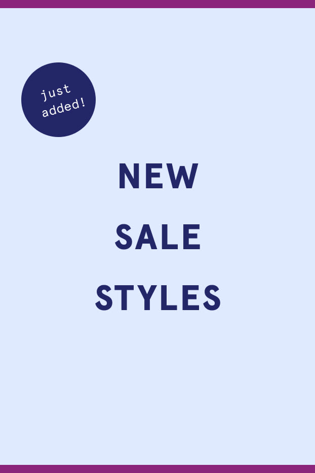 just added! NEW SALE STYLES