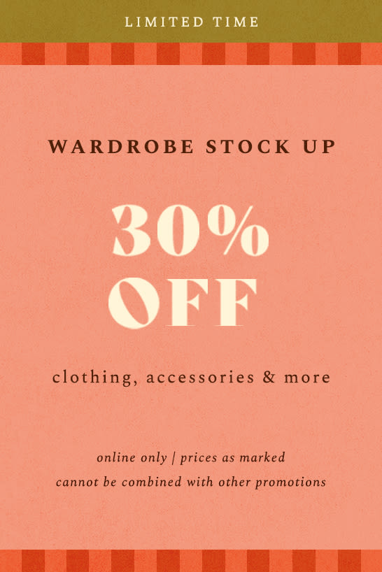 30% off clothing, accessories, and more