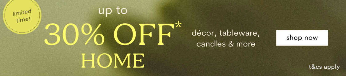Yellow and green banner advertising limited time sale: up to 30% OFF HOME décor, tableware, candles & more with shop now button