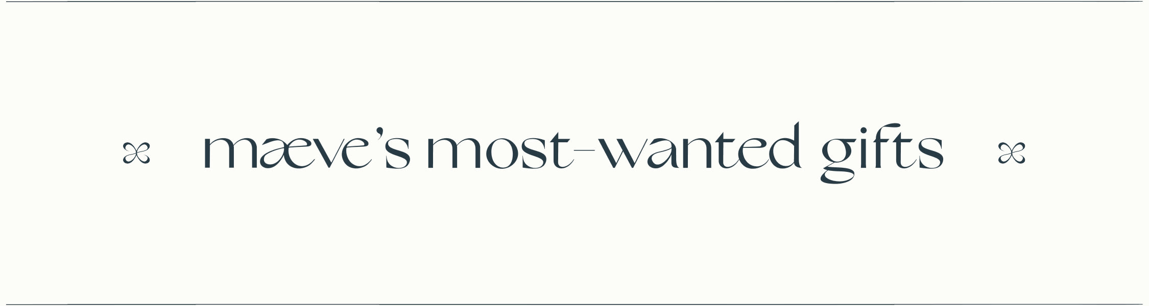 Text reading "maeve's most-wanted gifts" in elegant serif font on beige background with decorative infinity symbols on each side
