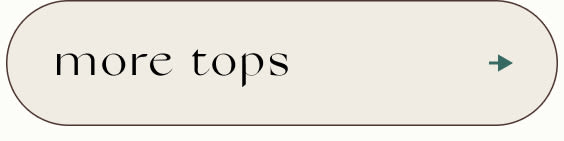 Beige rounded rectangular button with black text reading 'more tops' and a teal arrow pointing right