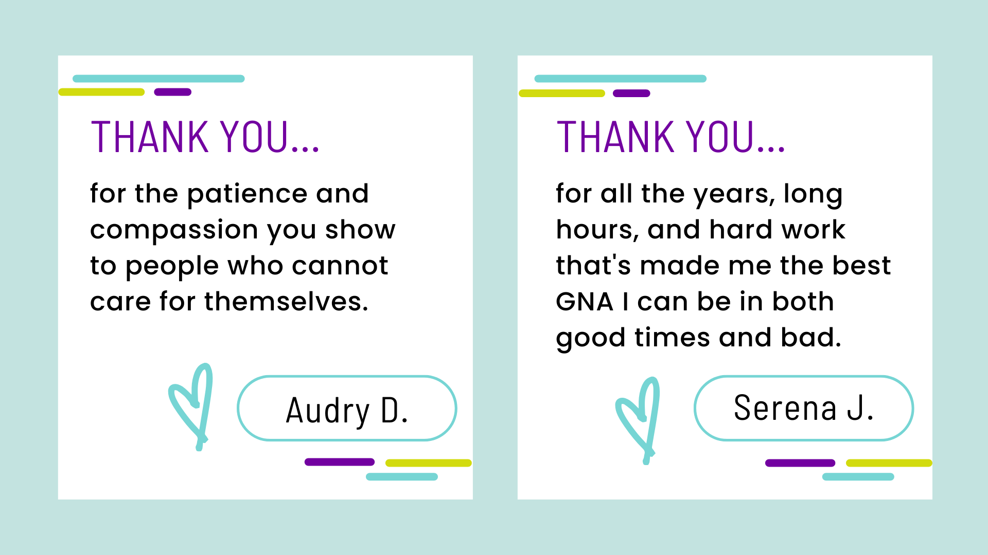 Two thank-you notes that CNAs Audry and Serena wrote to themselves to celebrate CNA Week.