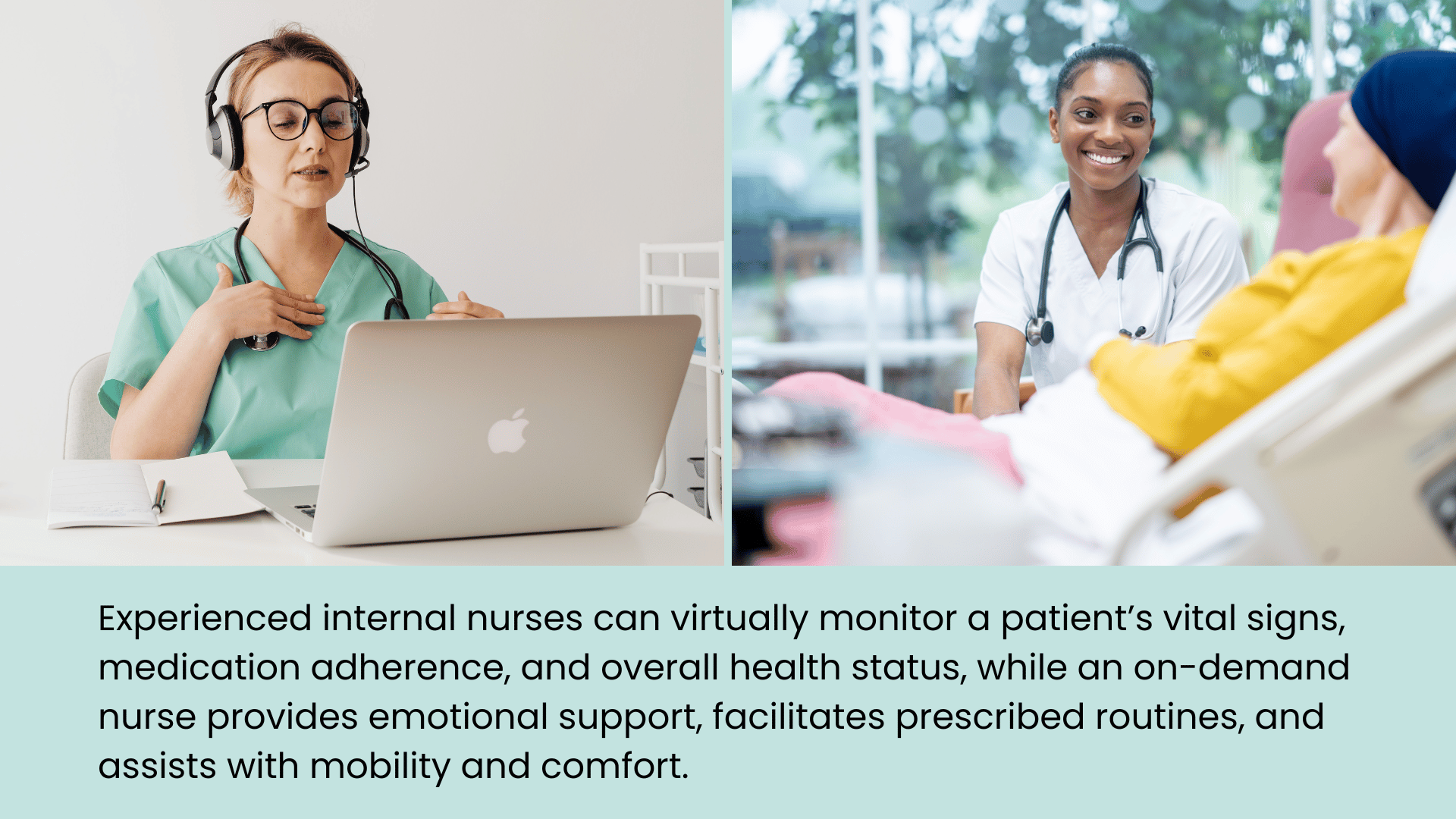 A side-by-side image of an experienced virtual nurse and newbie on-demand nurse working together to deliver quality, consistent care to a patient.