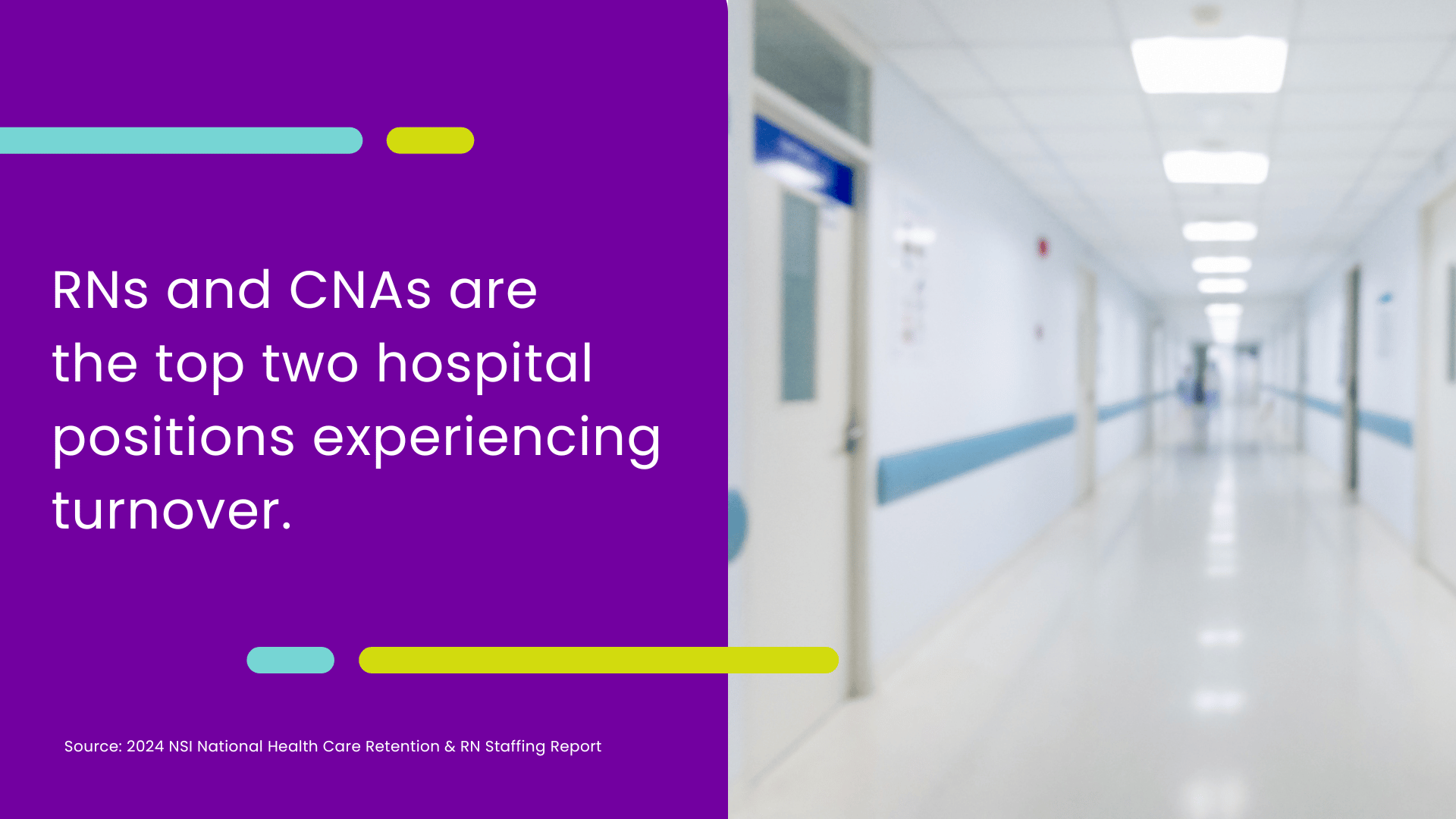 An image of an empty hospital hallway, with text that says RNs and CNAs are the top two hospital positions experiencing turnover.