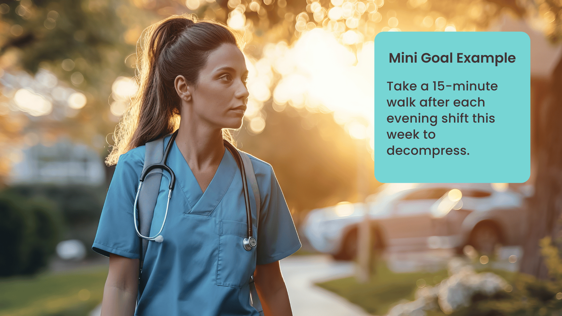 A nurse walks outside after her evening shift with text overlay that gives an example of a work-life balance goal for nurses.