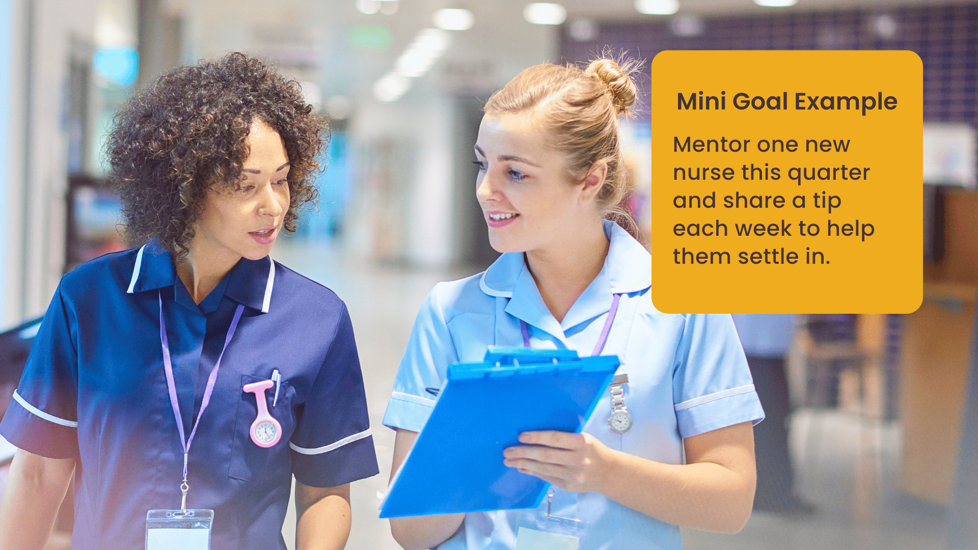 An older nurse mentors a younger nurse with text overlay that gives an example of a teamwork and leadership goal for nurses.