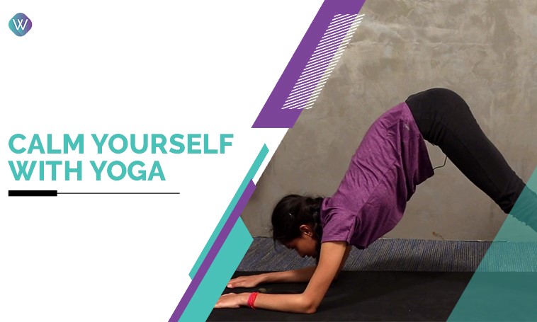 Calm Yourself with Yoga