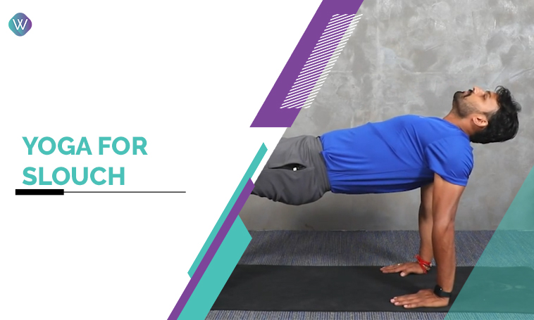 Yoga For Slouch