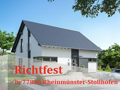 Richtfest in Rheinmünster-Stollhofen