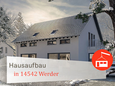 Hausaufbau in 14542 Werder