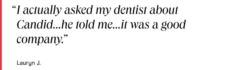Dentist-told-me-candid-was-good
