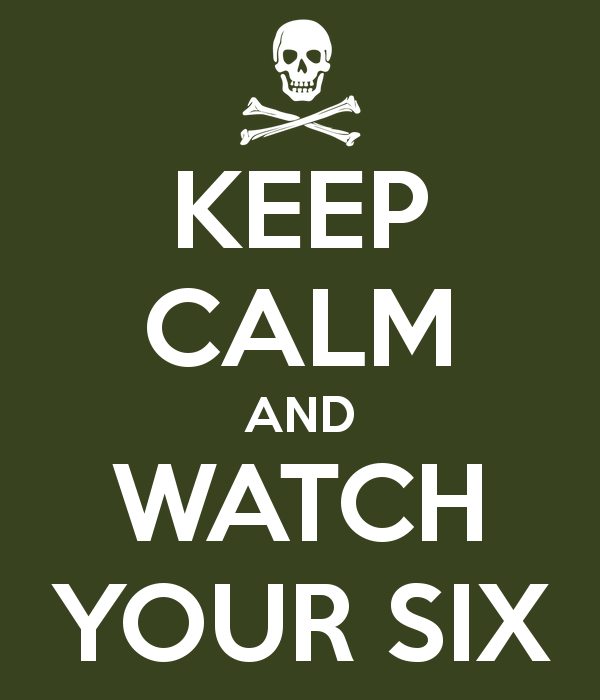 keep-calm-and-watch-your-six-14