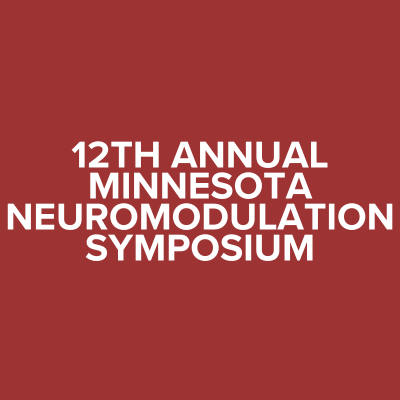 12th Annual Minnesota Neuromodulation Symposium