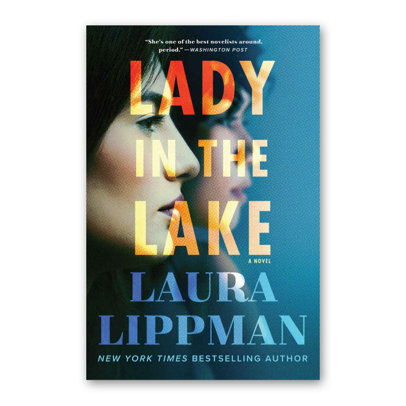 "Lady in the Lake" by Laura Lippman