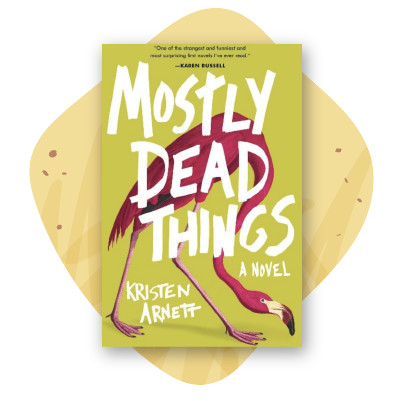 Mostly Dead Things