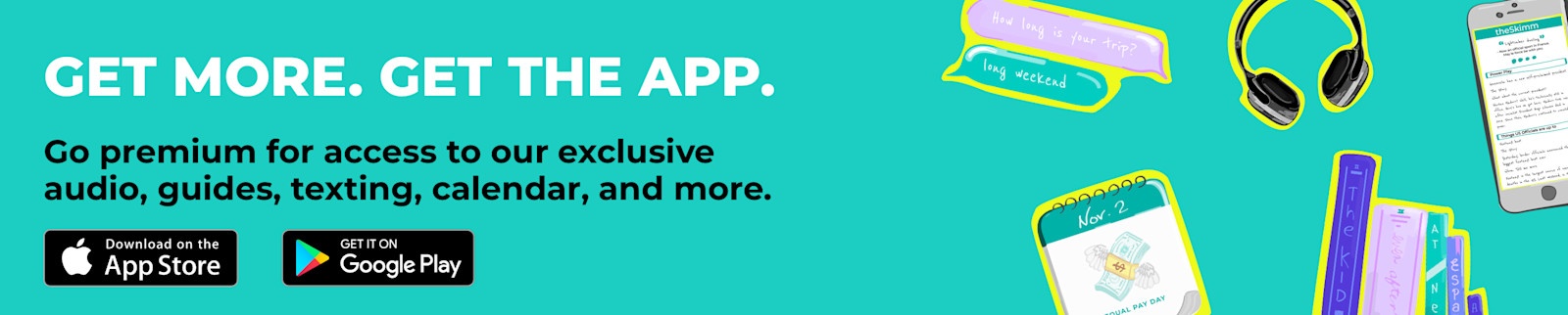 Skimm App: Get the App.