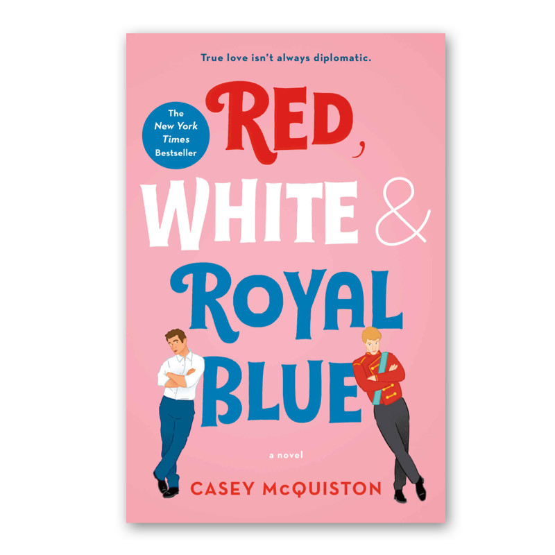 "Red, White & Royal Blue" by Casey McQuiston