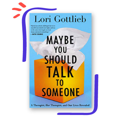Maybe You Should Talk To Someone