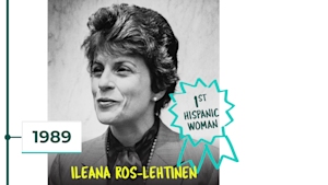 1989: Ileana Ros-Lehtinen is first Hispanic woman in Congress