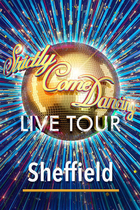 Strictly Come Dancing - Sheffield