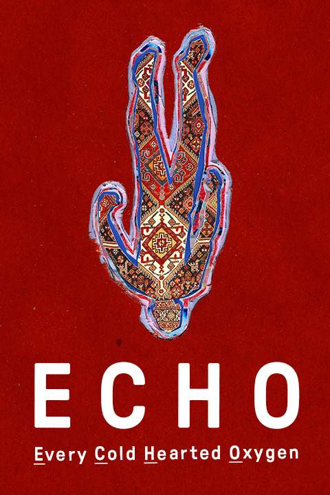 Echo (Every Cold-Hearted Oxygen) 