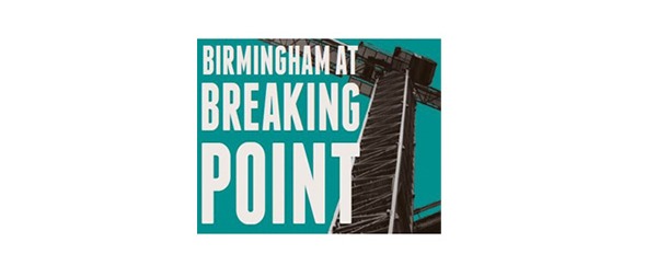 Graphic: 'Birmingham is at breaking point' words in white capitals with a crane image behind on a turquoise background.
