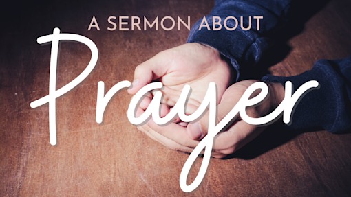 Sermon About Prayer Pic