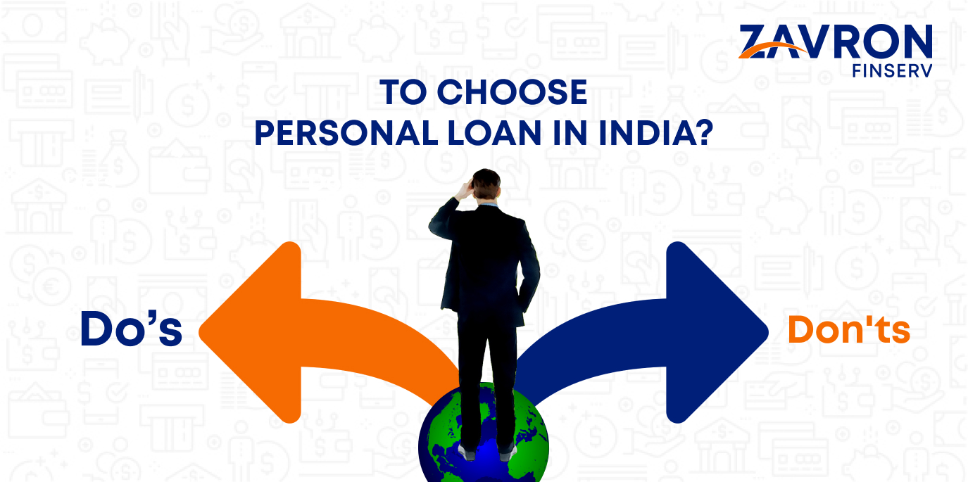 How to choose personal loan in India - Dos and Don'ts 