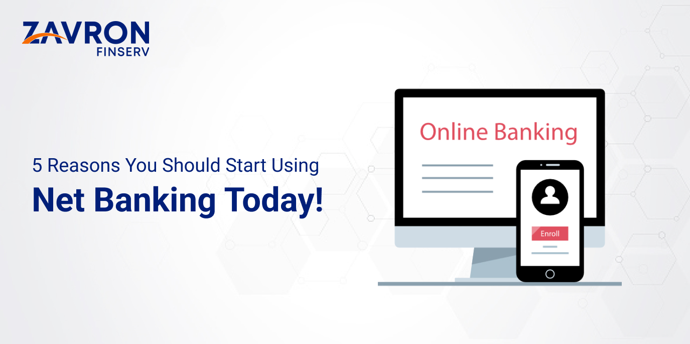5 Reasons You Should Start Using Net Banking Today!