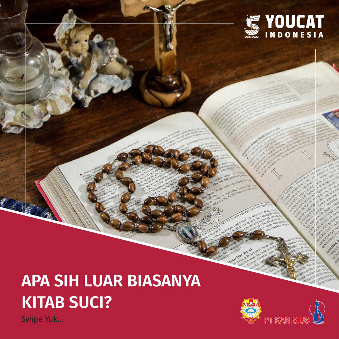 #RoadTo5ThYOUCATIndonesia: Apa Sih Luar Biasanya Kitab Suci?