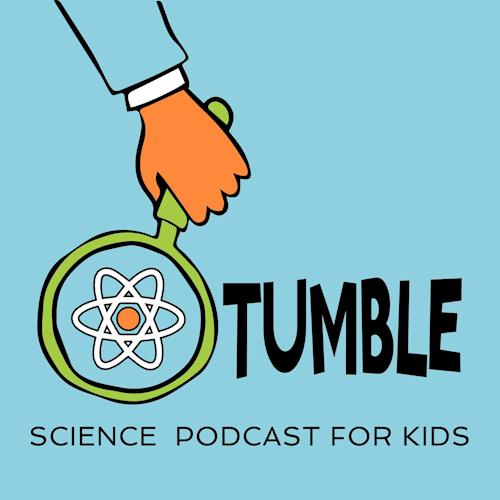 Tumble: Science Podcast for Kids