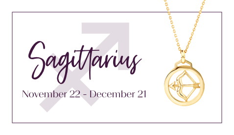 Sagittarius - November 21 - December 21