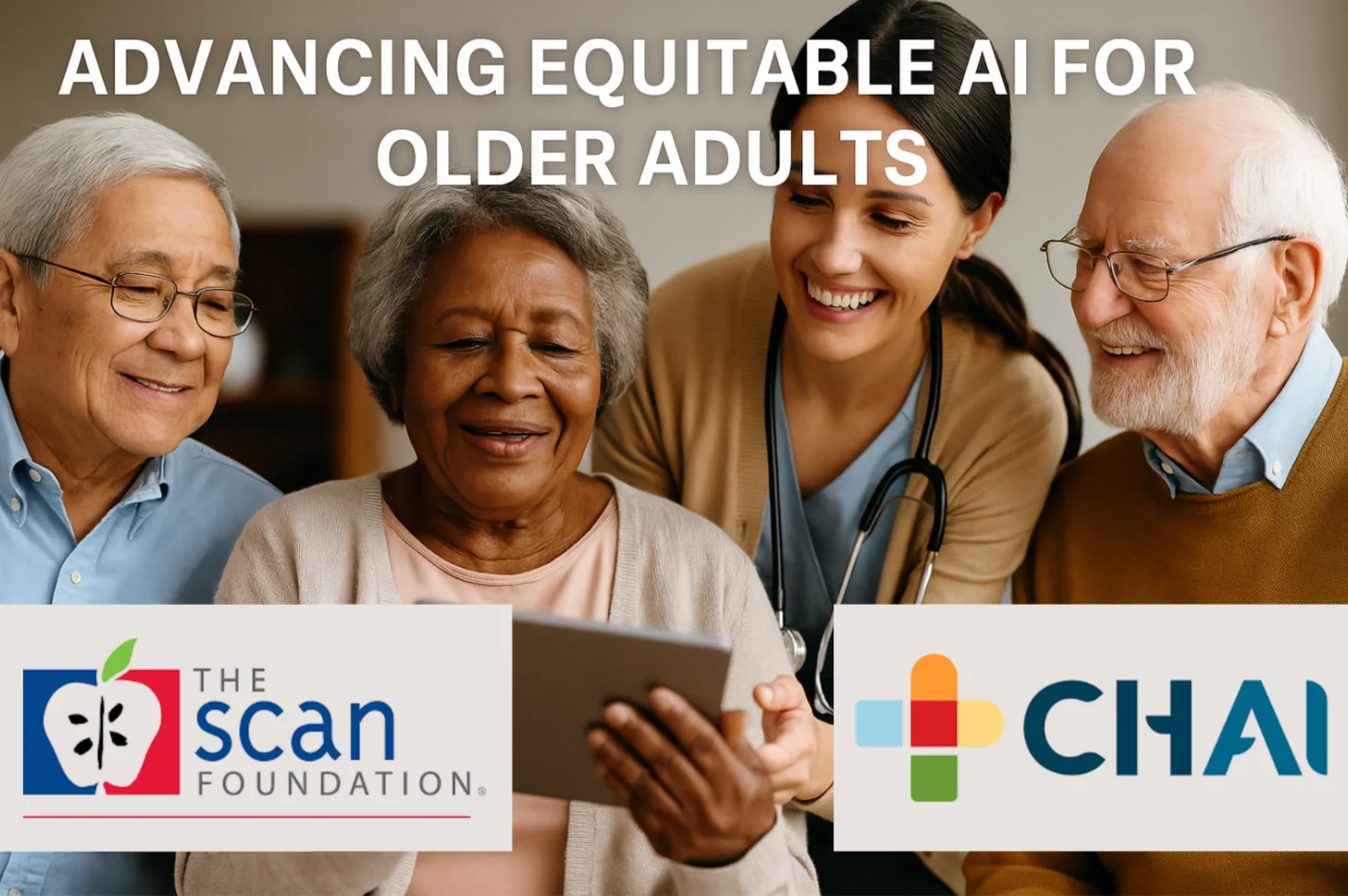 Advancing Fair & Effective AI for Older Adults: Our partnership with The SCAN Foundation
