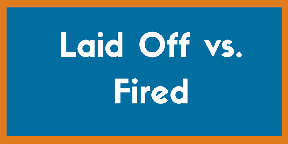 Laid Off vs Fired
