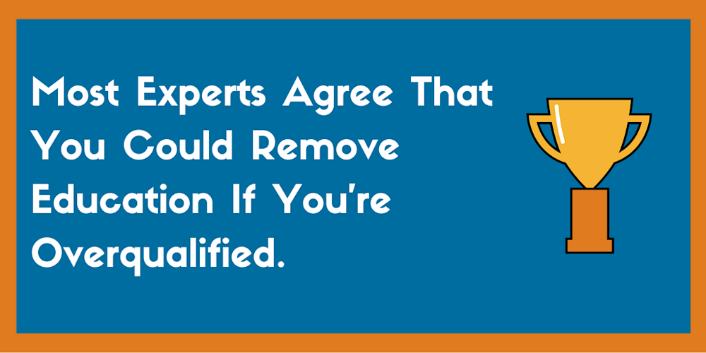 Removing degree when Overqualified for job