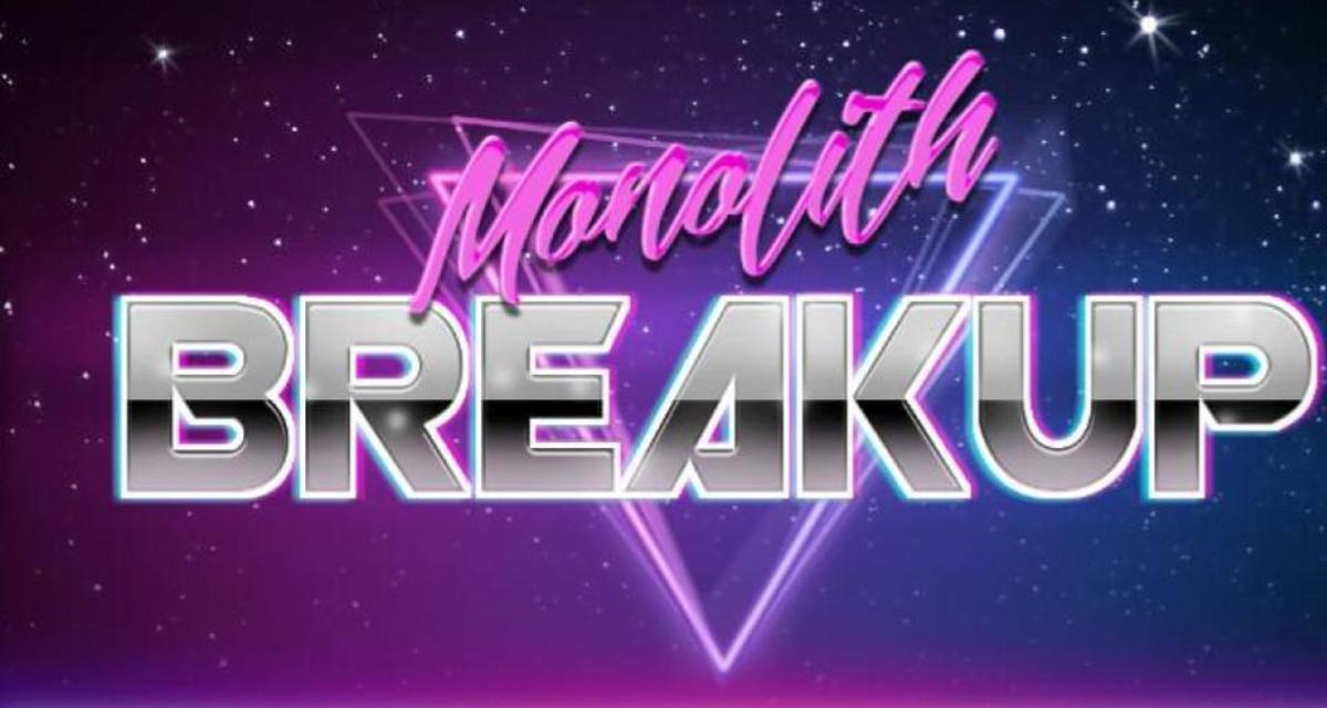 Stylized image with the title Monolith Breakup