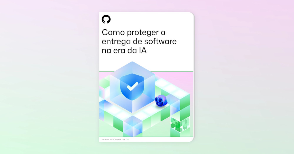 Cover of an eBook titled “How to secure software delivery in the age of AI,” featuring a stylized 3D illustration of a blue shield with a checkmark inside a transparent cube, surrounded by geometric blocks in green, blue, and purple tones, with the GitHub logo at the top.