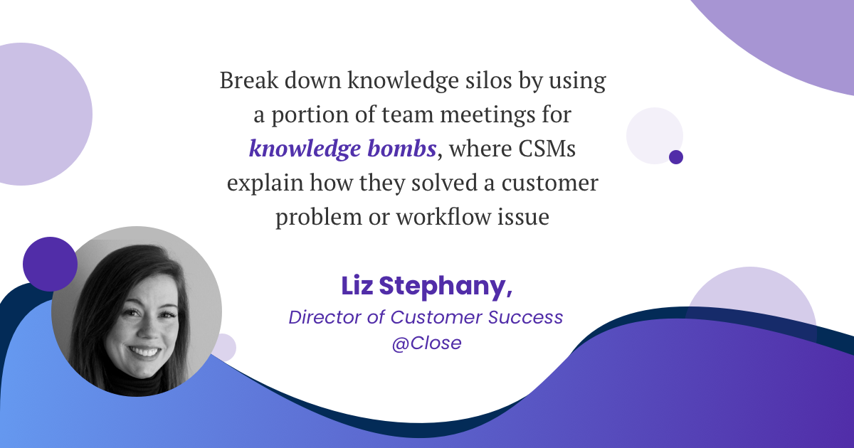 Liz Stephany is the Director of Customer Success at Close