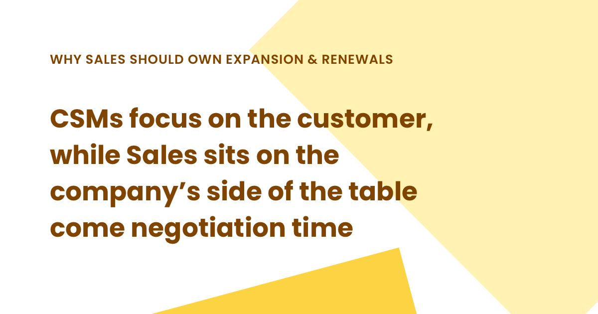 CSM goals are customer-centric, while Sales goals are company-centric