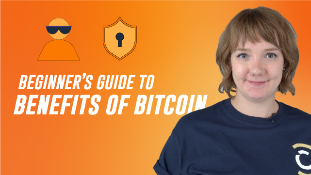 Cover Image for 2: What are the benefits of Bitcoin?