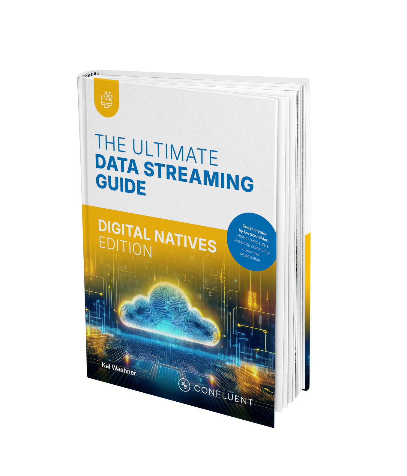 The Ultimate Data Streaming Guide - Second Edition: Digital Native Edition