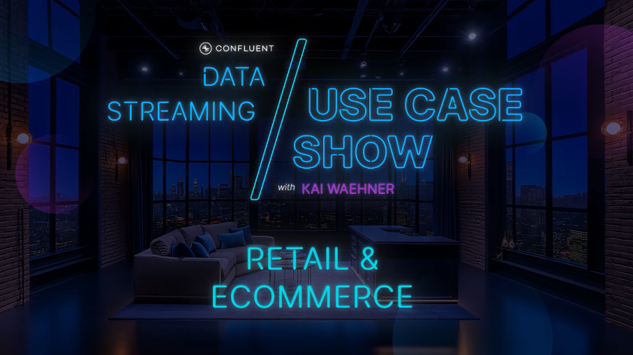 Data Steaming Use Case Show: Retail & ecommerce