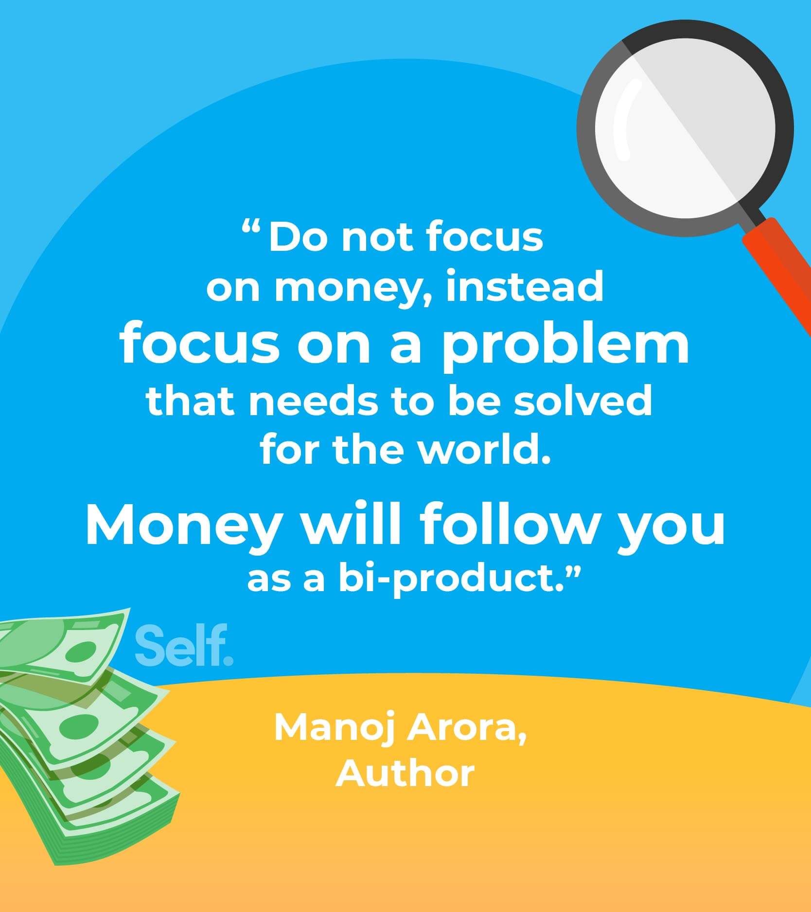 Manoj Arora money quote