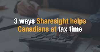 3 ways Sharesight helps Canadians at tax time