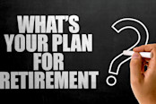Whats Your Plan for Retirement